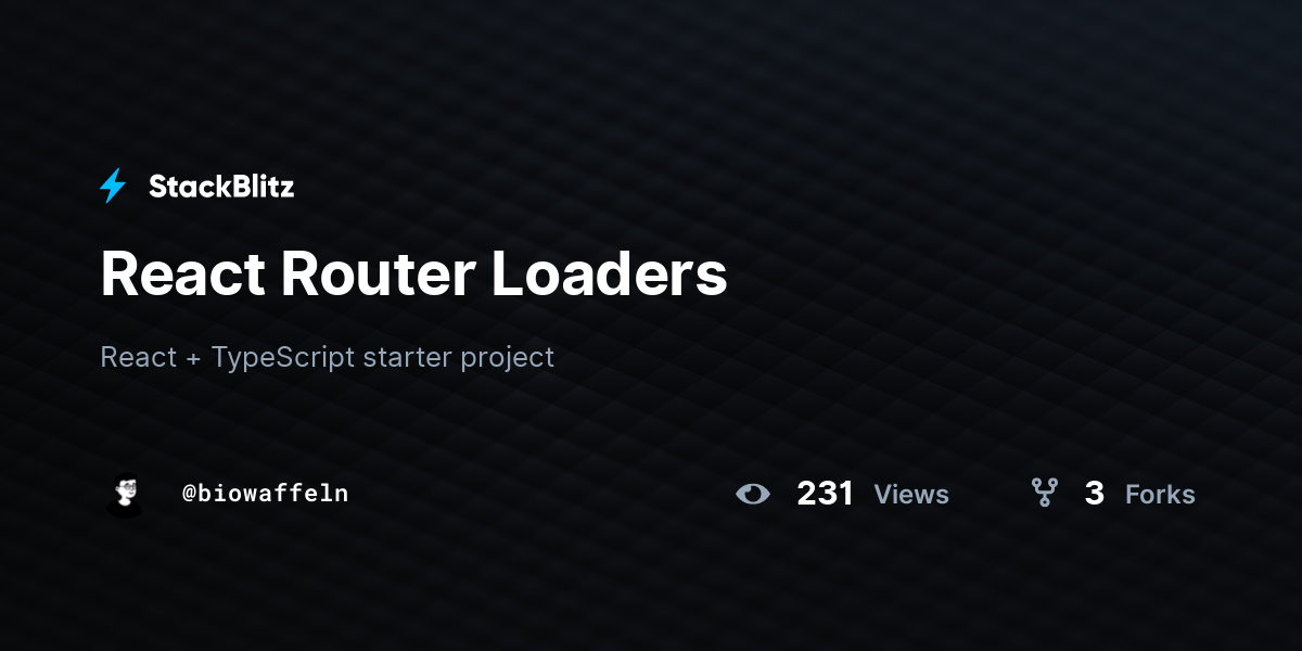 React Router Loaders StackBlitz