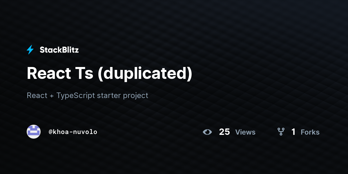 React Ts (duplicated) - StackBlitz