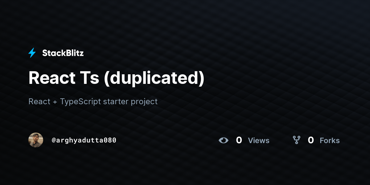 React Ts (duplicated) - StackBlitz