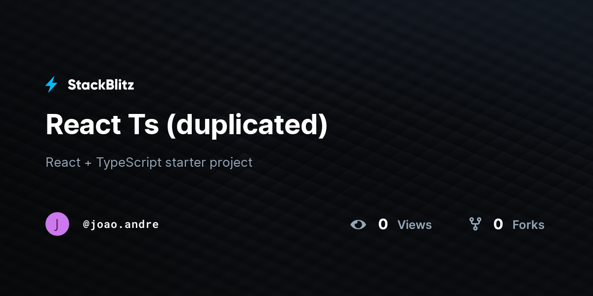 React Ts (duplicated) - StackBlitz