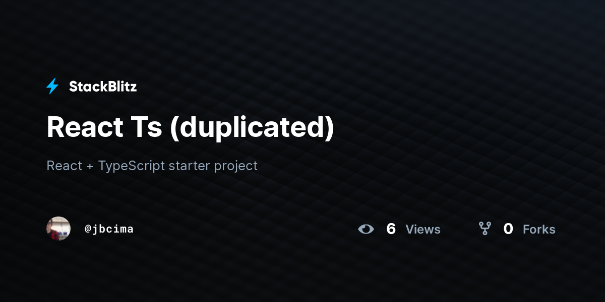 React Ts (duplicated) - StackBlitz