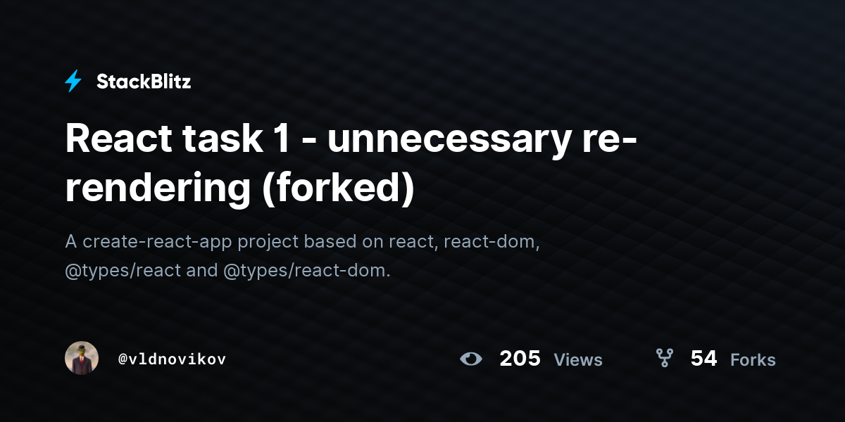 React task 1 - unnecessary re-rendering (forked) - StackBlitz