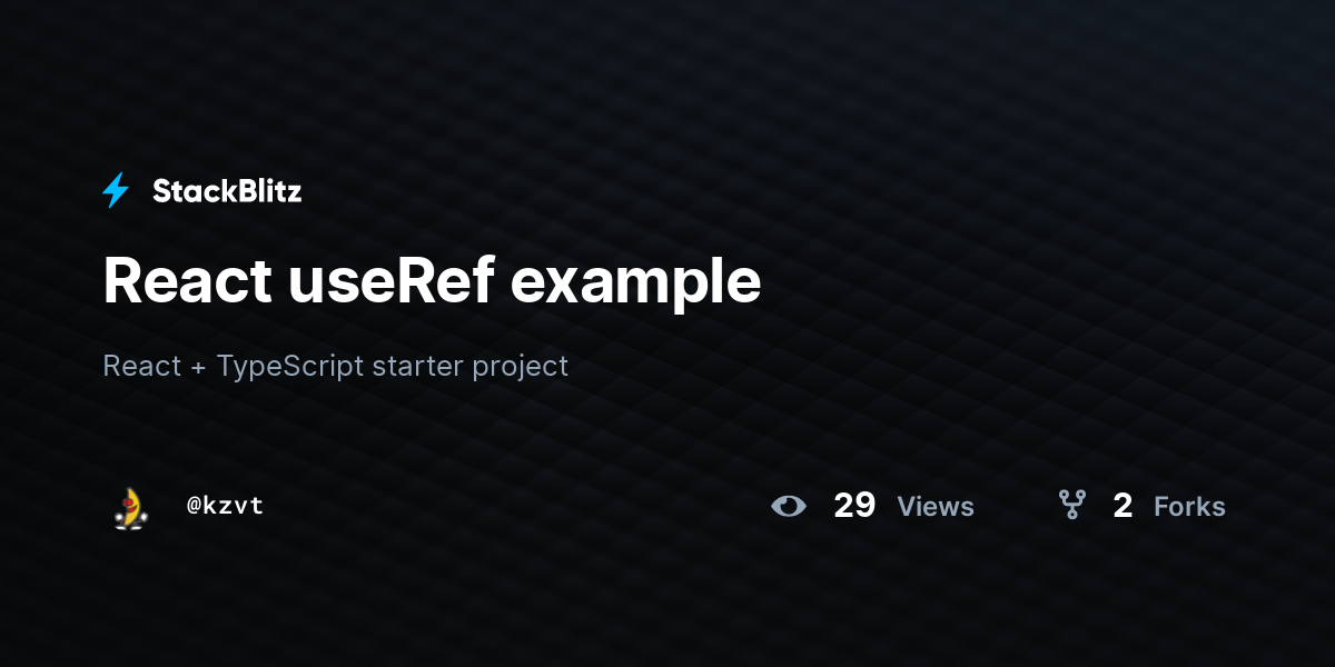React Useref Example Stackblitz