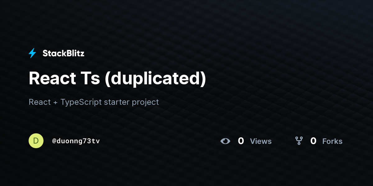 React Ts (duplicated) - StackBlitz