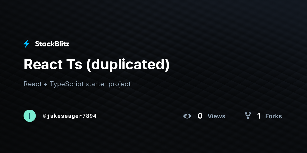 React Ts (duplicated) - StackBlitz