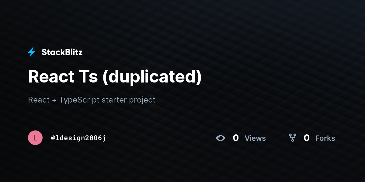 React Ts (duplicated) - StackBlitz