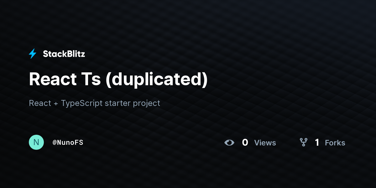 React Ts (duplicated) - StackBlitz