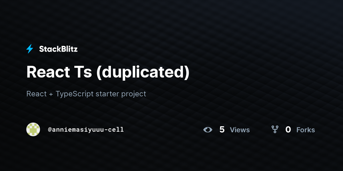 React Ts (duplicated) - StackBlitz