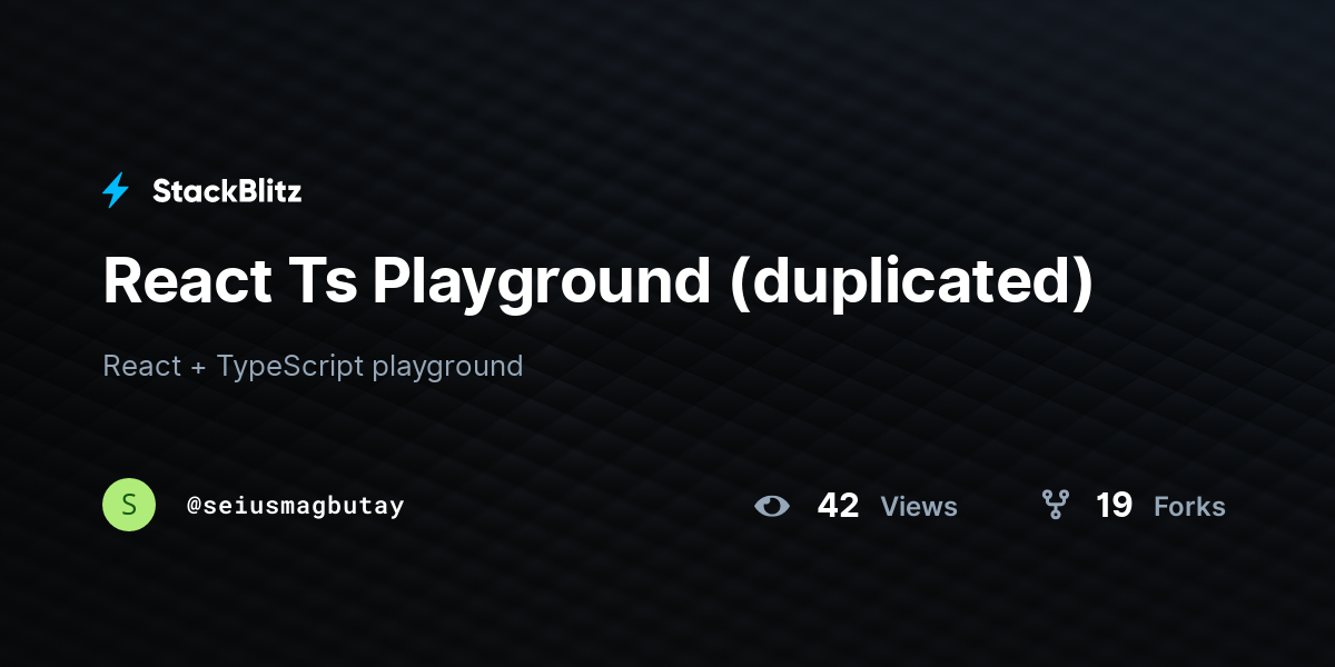 React Ts Playground (duplicated) - StackBlitz