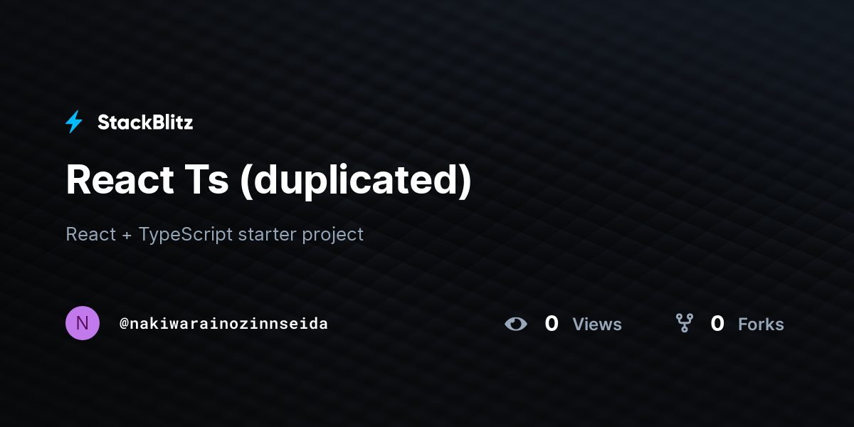 React Ts (duplicated) - StackBlitz