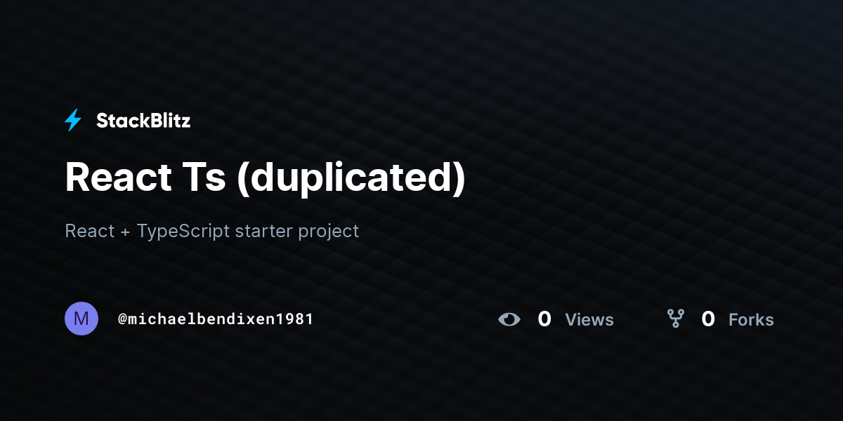 React Ts (duplicated) - StackBlitz