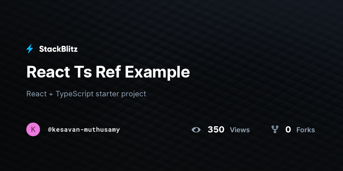 React Ts Ref Example - StackBlitz