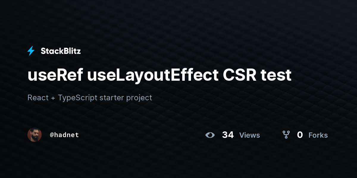 useRef useLayoutEffect CSR test - StackBlitz