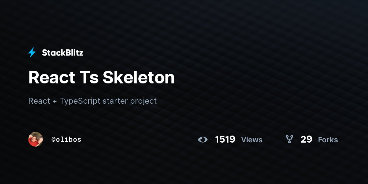 React Ts Skeleton - StackBlitz