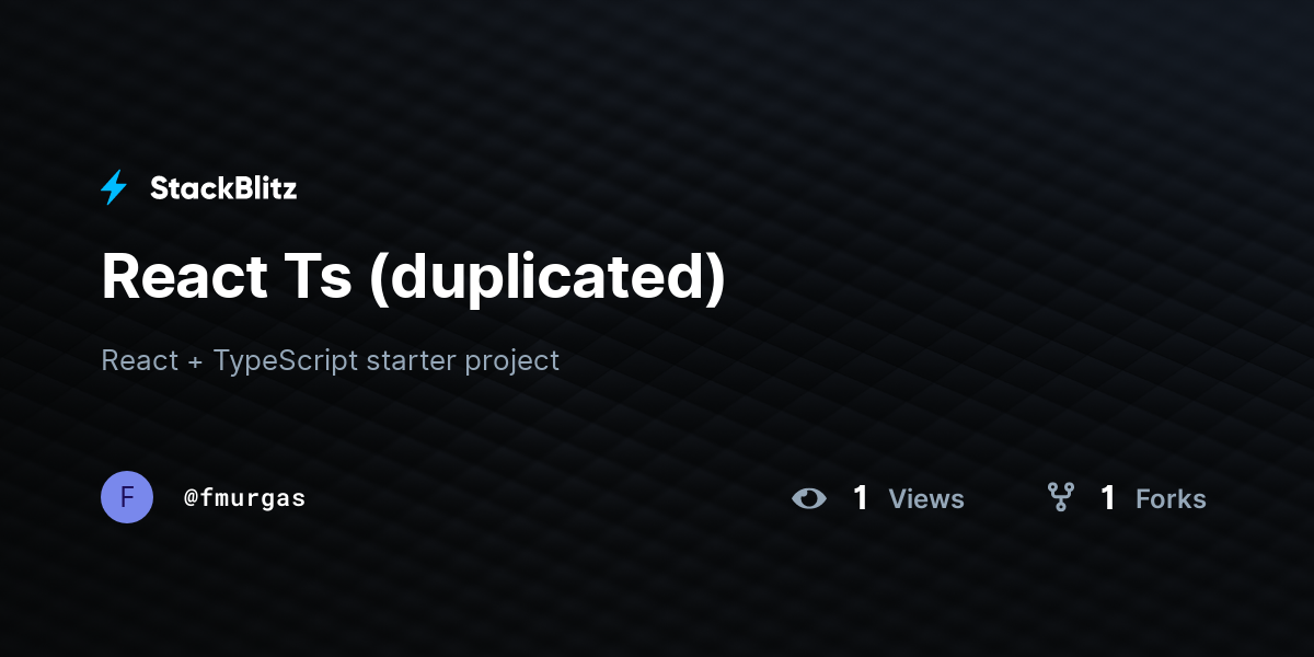 React Ts (duplicated) - StackBlitz