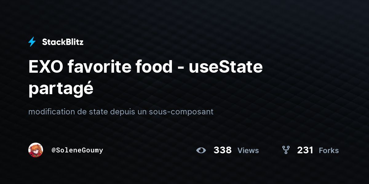 EXO favorite food - useState partagé - StackBlitz