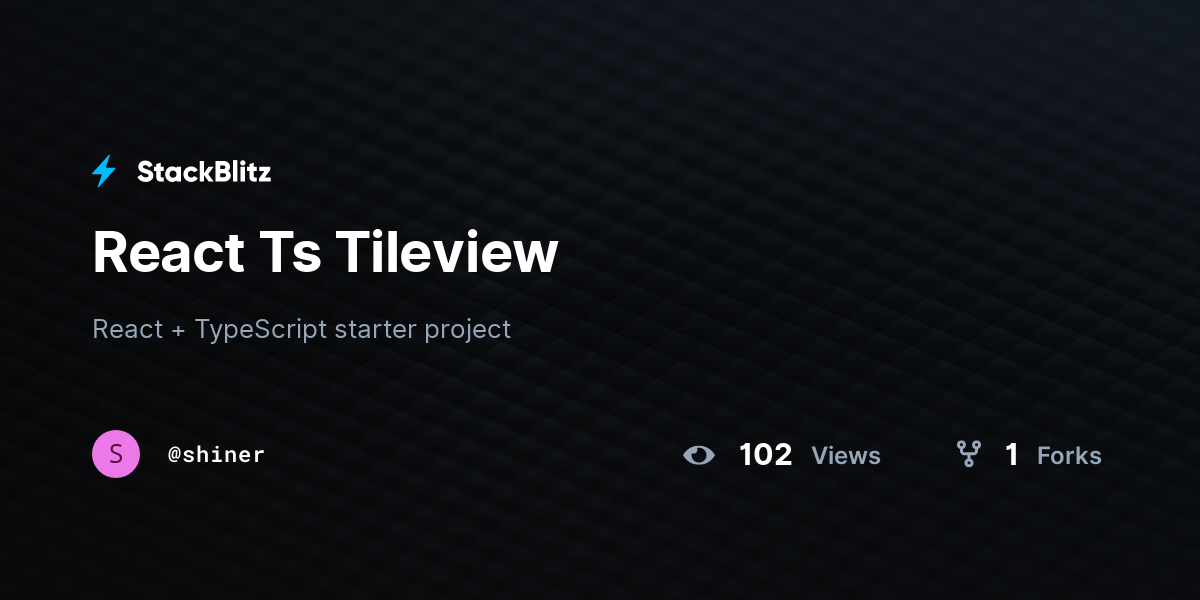 React Ts Tileview - StackBlitz