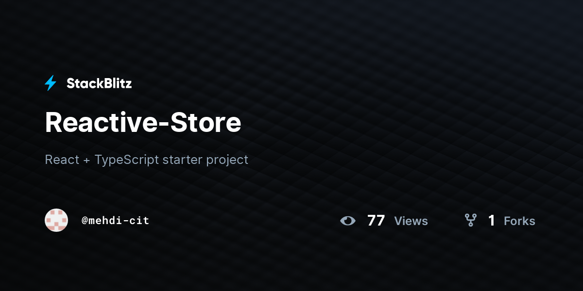 Reactive-Store - StackBlitz