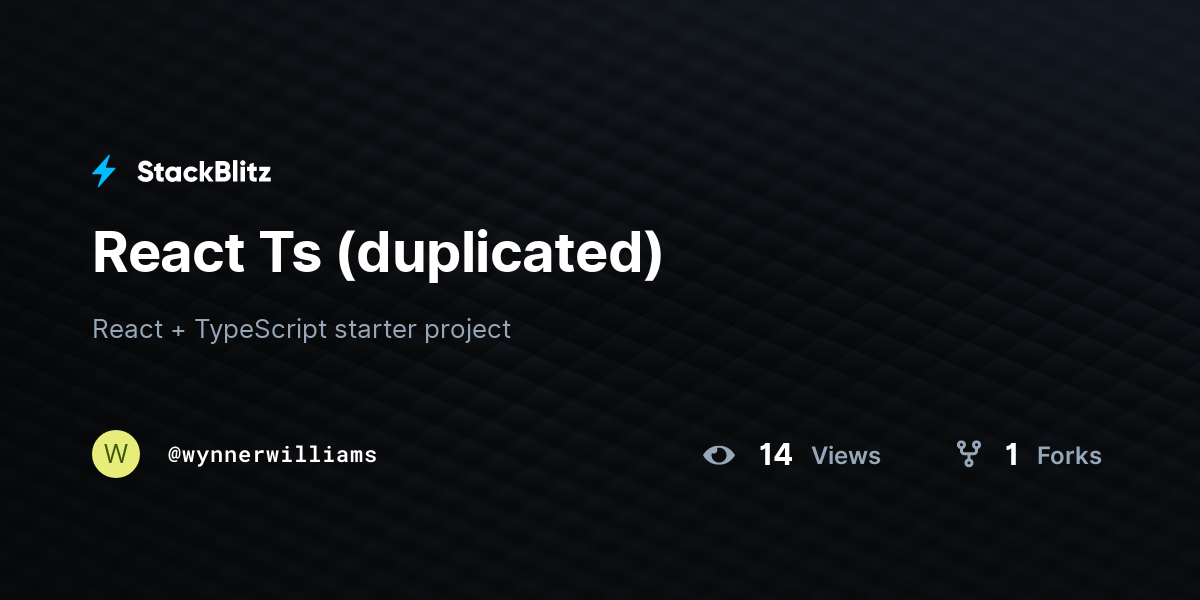 React Ts (duplicated) - StackBlitz