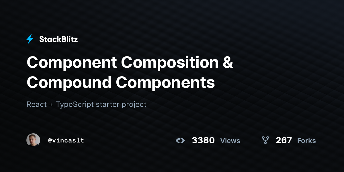 Component Composition & Compound Components - StackBlitz