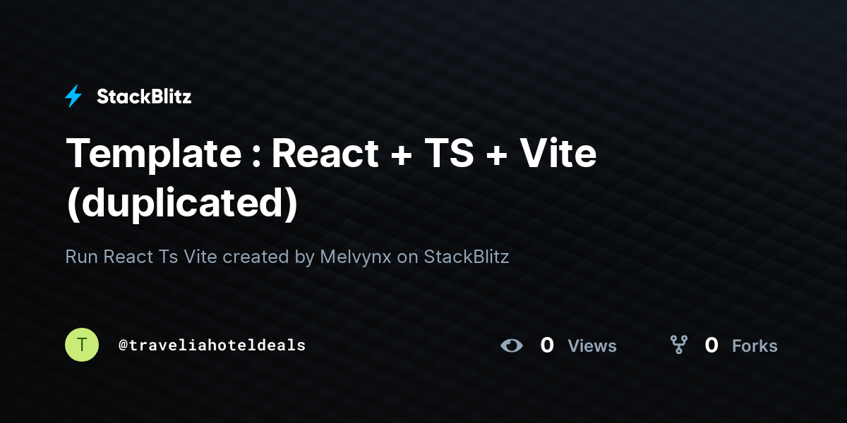 Template : React + TS + Vite (duplicated) - StackBlitz