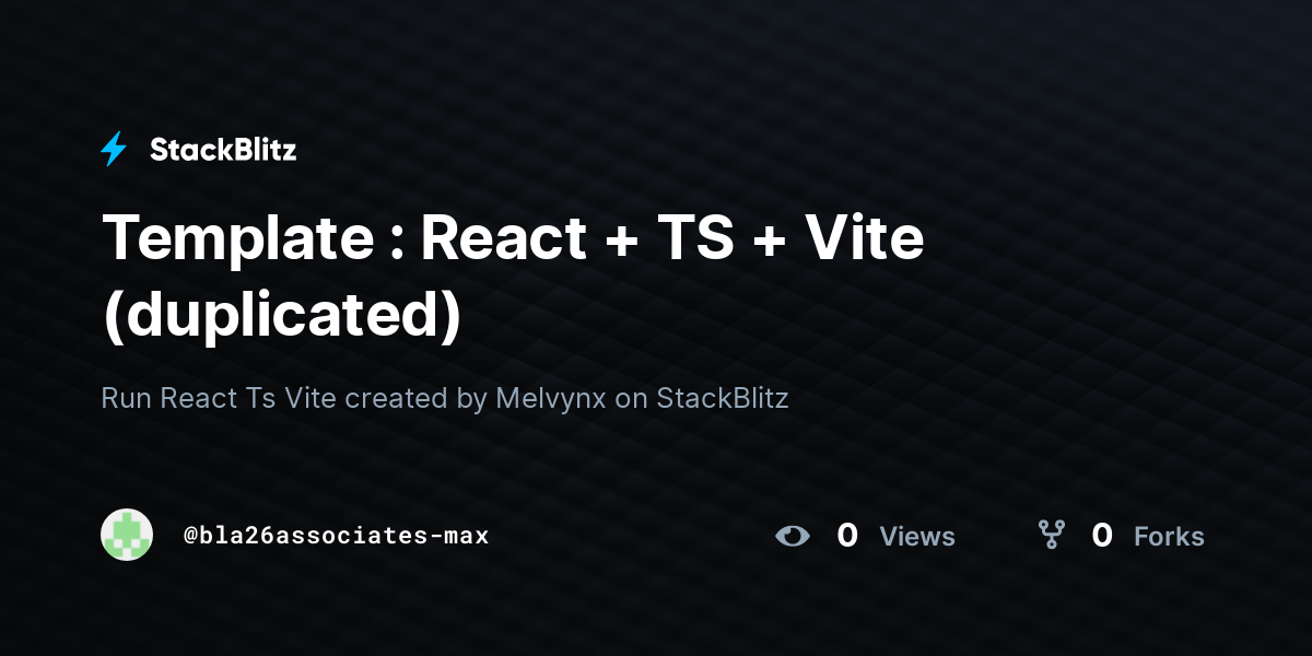 Template : React + TS + Vite (duplicated) - StackBlitz