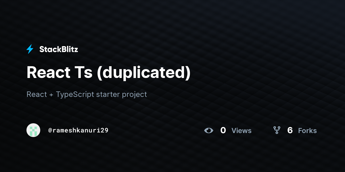 React Ts (duplicated) - StackBlitz