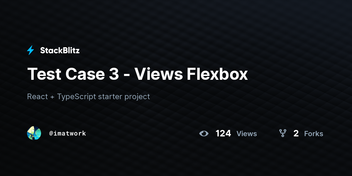 Test Case 3 - Views Flexbox - StackBlitz