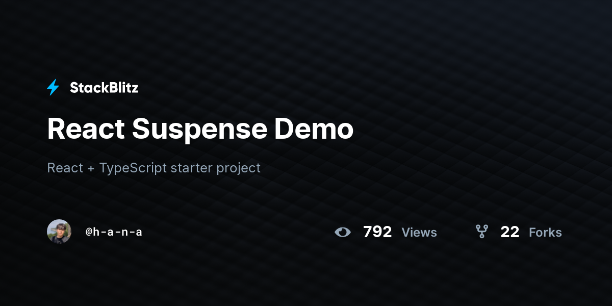 React Suspense Demo - StackBlitz