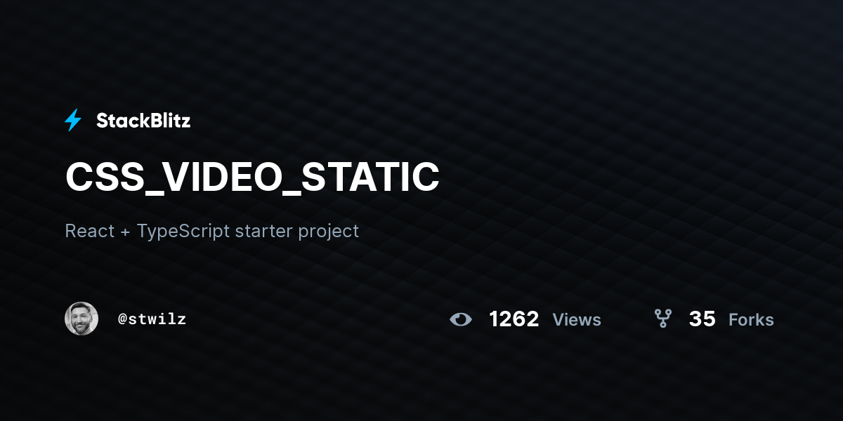 CSS_VIDEO_STATIC - StackBlitz