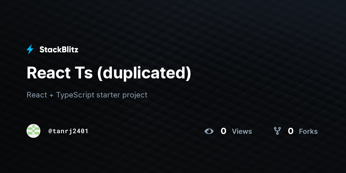 React Ts (duplicated) - StackBlitz