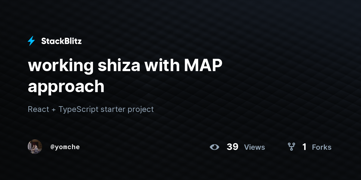 working shiza with MAP approach - StackBlitz