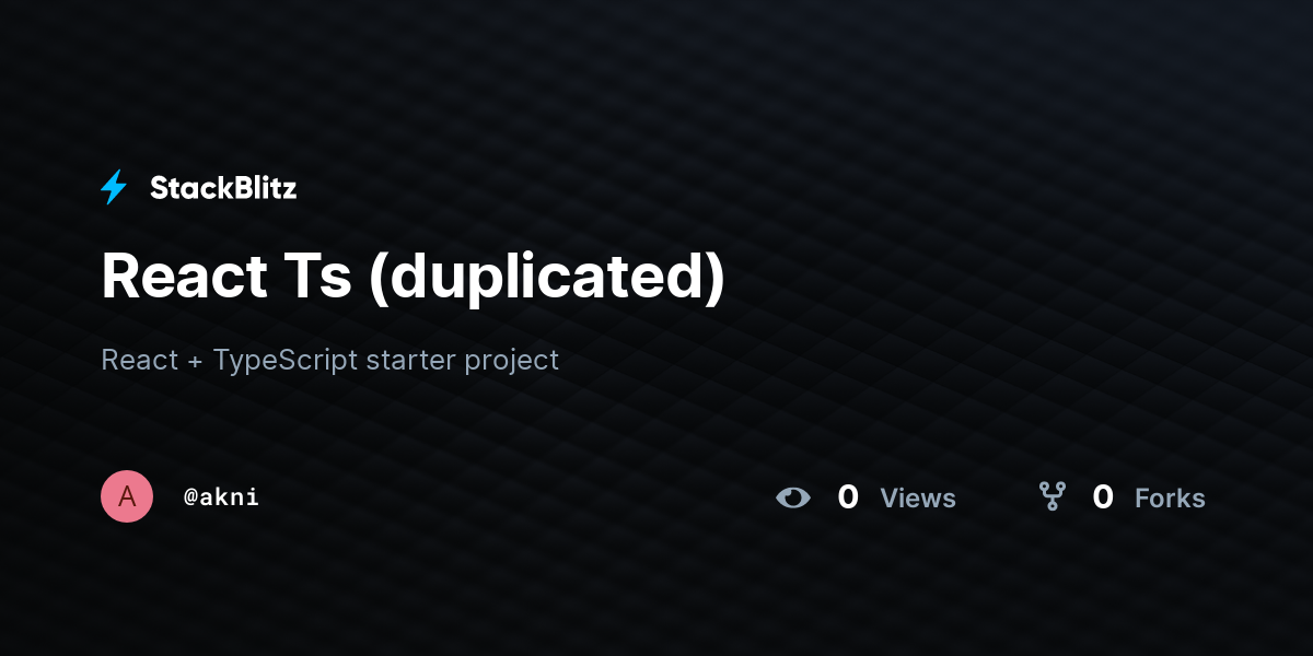 React Ts (duplicated) - StackBlitz