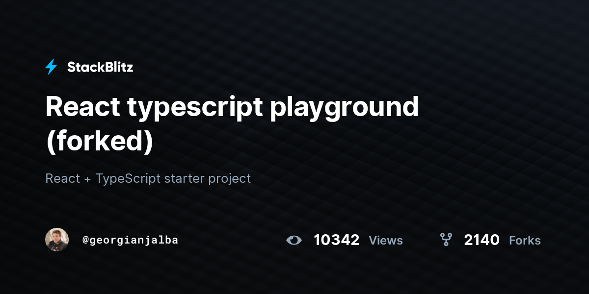 React typescript playground (forked) - StackBlitz