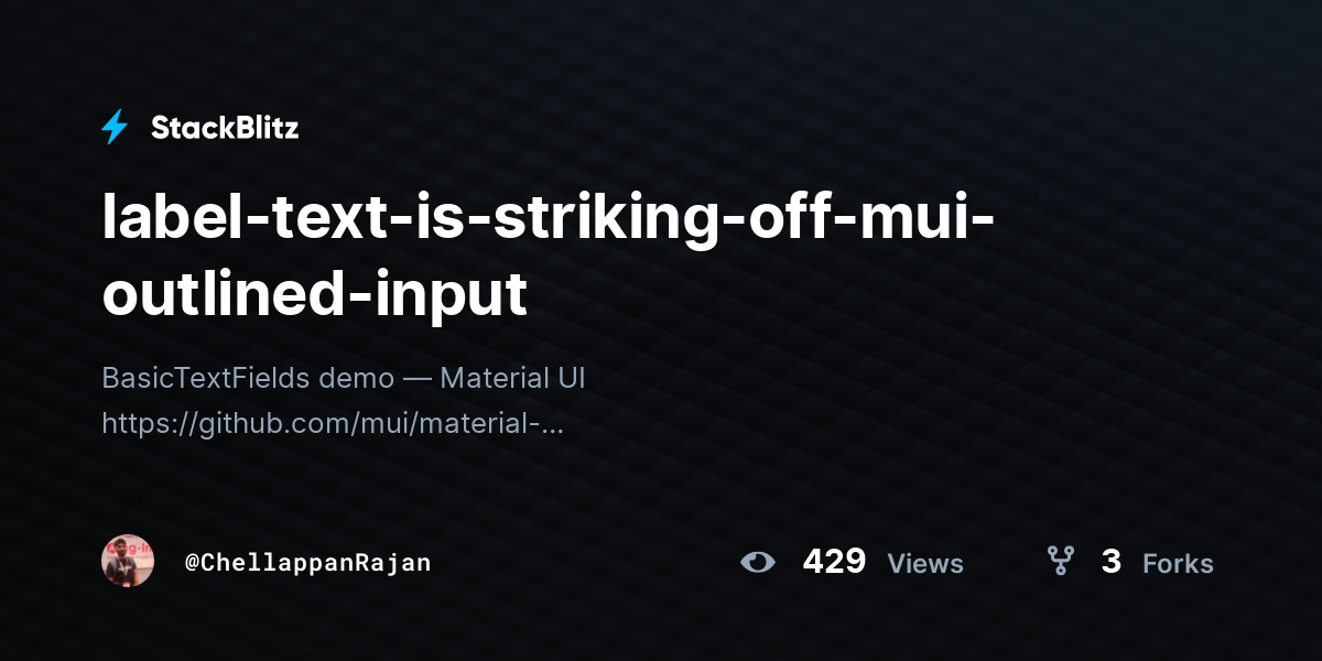 Label text is striking off mui outlined input stackblitz