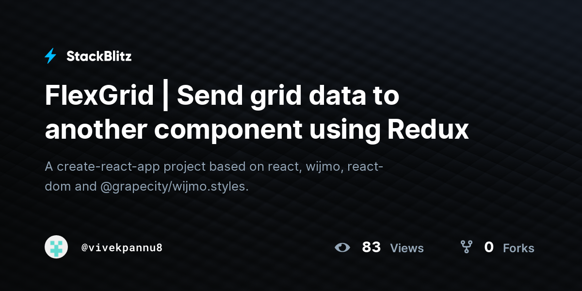 FlexGrid | Send grid data to another component using Redux - StackBlitz