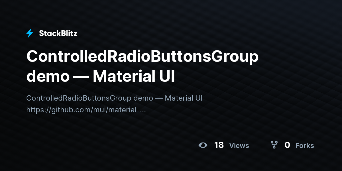 ControlledRadioButtonsGroup demo — Material UI - StackBlitz