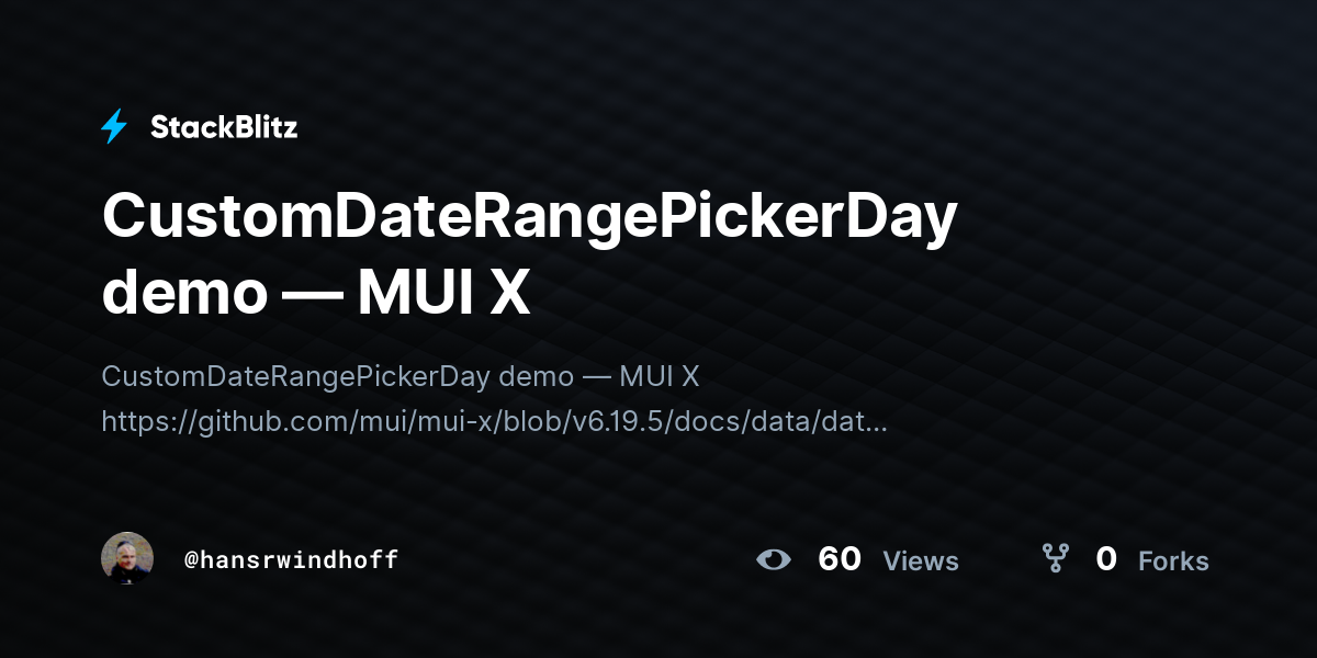 CustomDateRangePickerDay demo — MUI X - StackBlitz