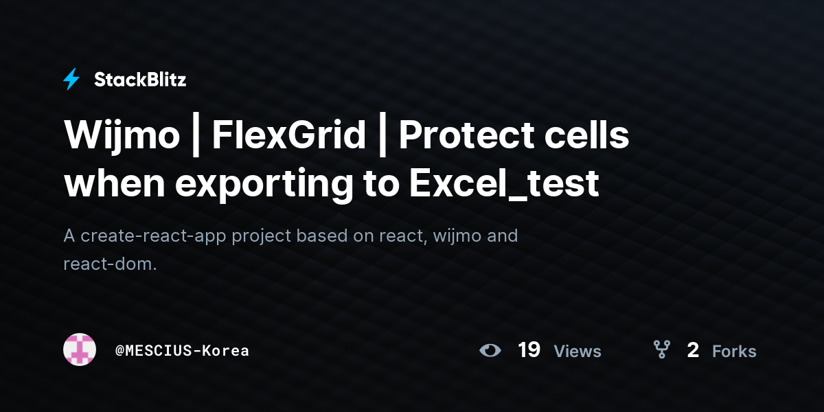 Wijmo | FlexGrid | Protect cells when exporting to Excel_test - StackBlitz