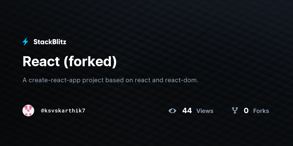 React (forked) - StackBlitz
