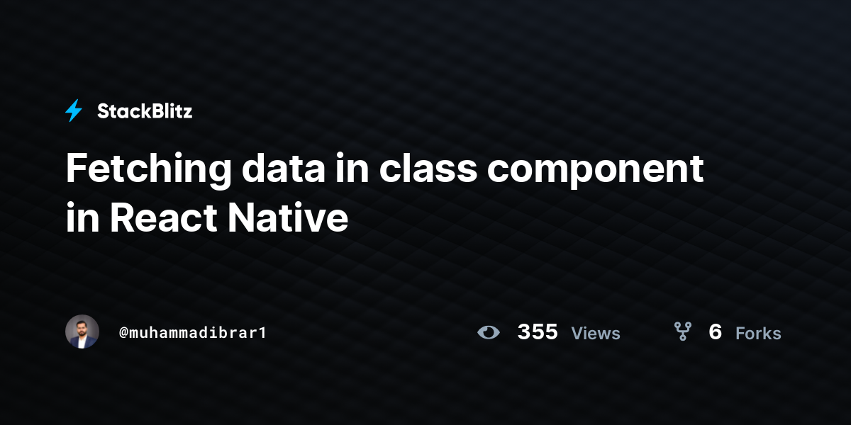 Fetching data in class component in React Native - StackBlitz