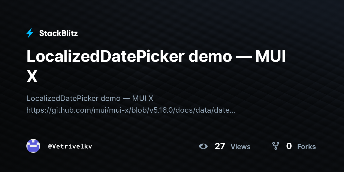 LocalizedDatePicker demo — MUI X - StackBlitz