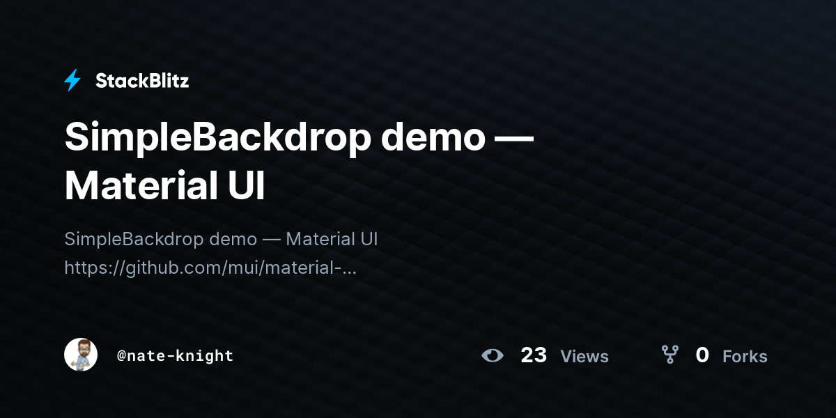 SimpleBackdrop demo — Material UI - StackBlitz