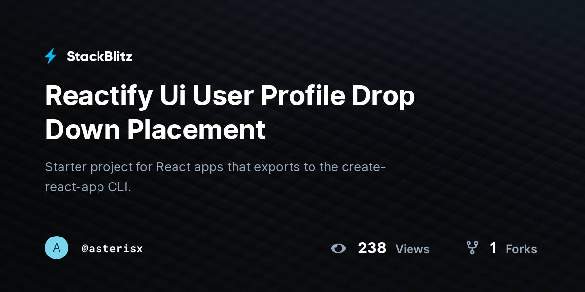 Reactify Ui User Profile Drop Down Placement - StackBlitz