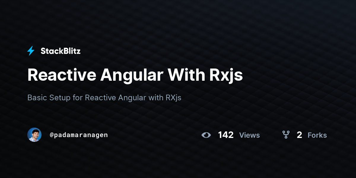 Reactive Angular With Rxjs - StackBlitz