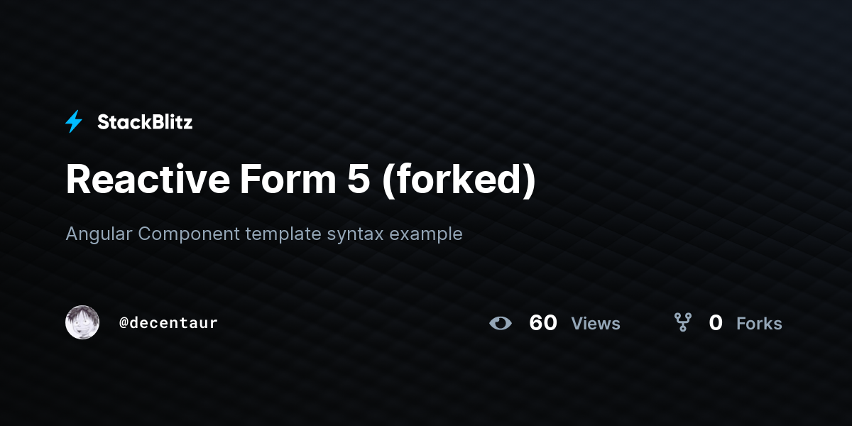 Reactive Form 5 (forked) - StackBlitz