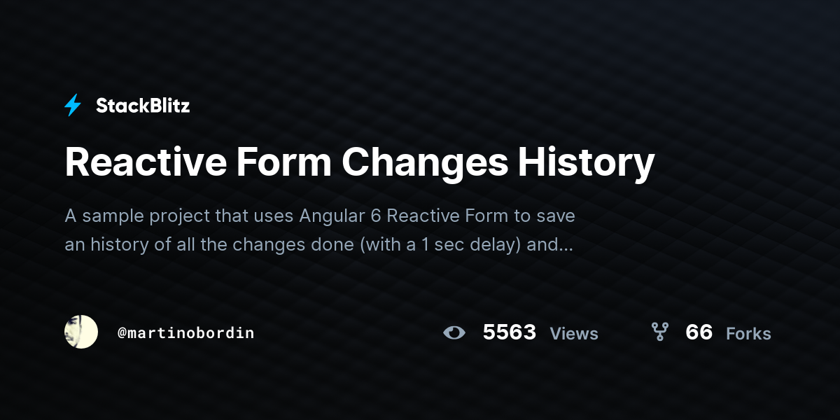 Reactive Form Changes History - StackBlitz