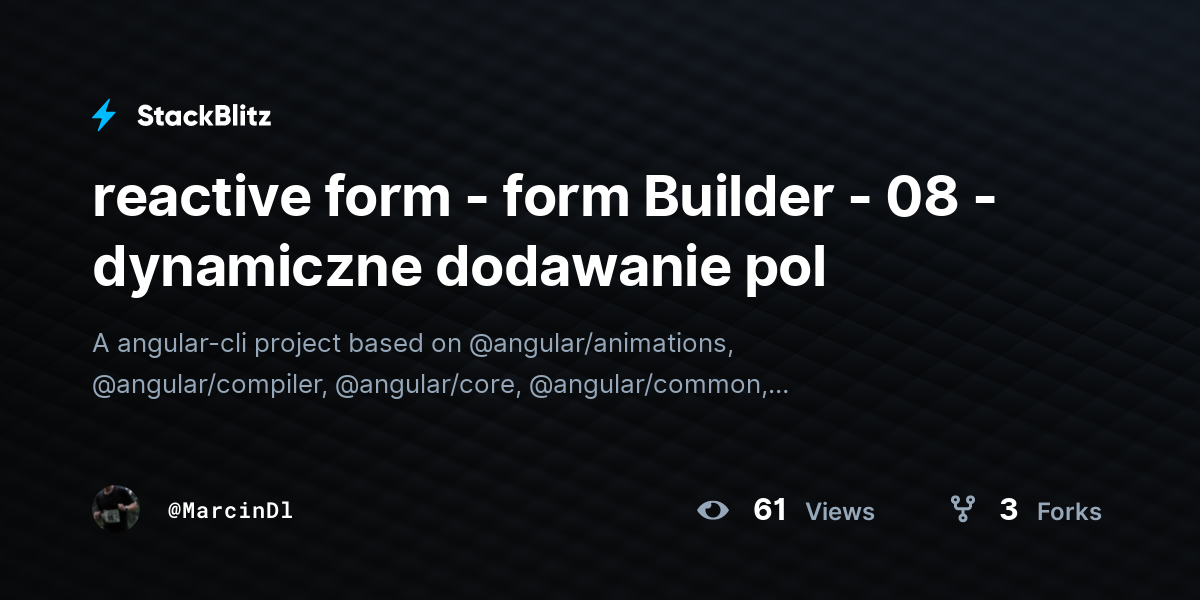 reactive form - form Builder - 08 - dynamiczne dodawanie pol - StackBlitz