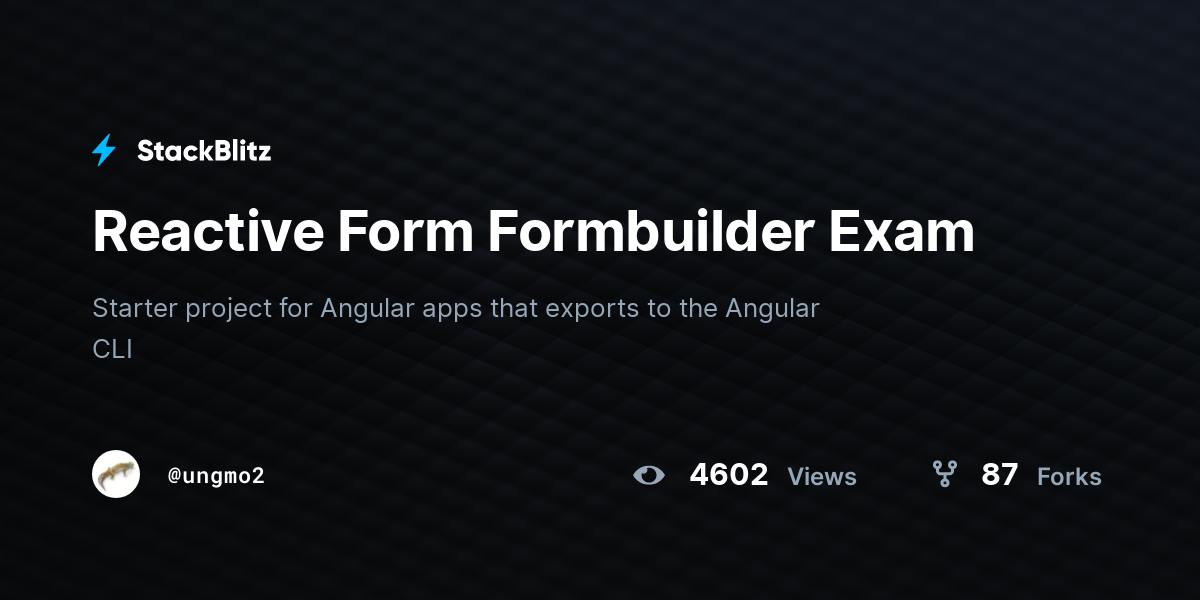 Reactive Form Formbuilder Exam - StackBlitz