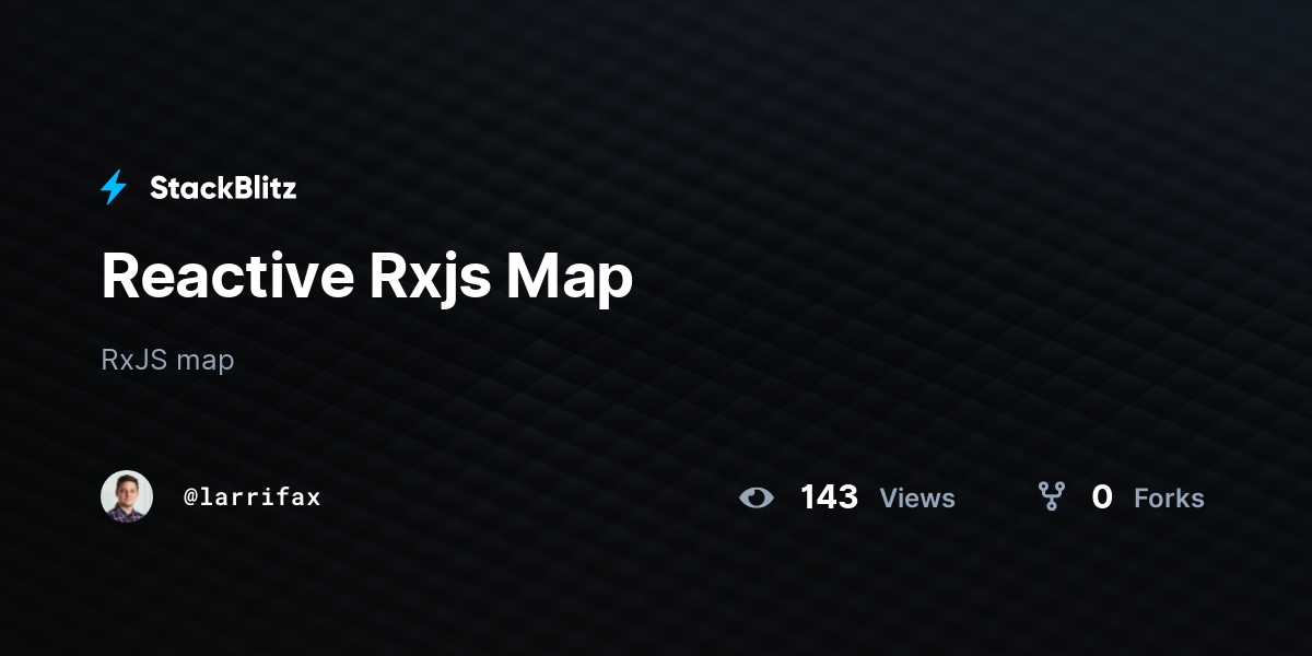 Reactive Rxjs Map - StackBlitz